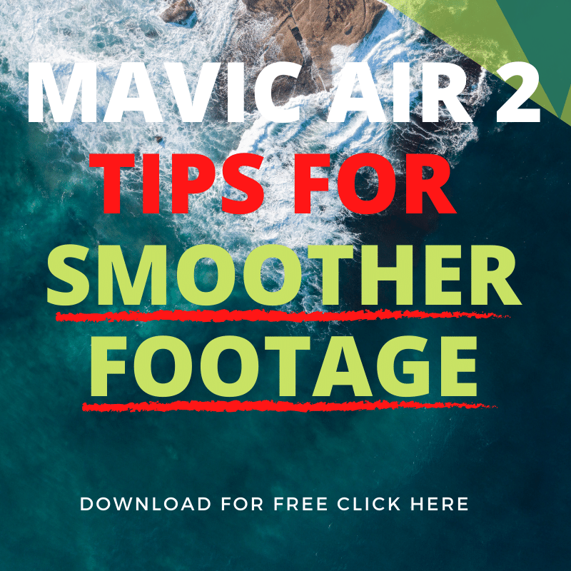 Mavic Air 2 Tips for Smoother Footage Drones are great for video projects 